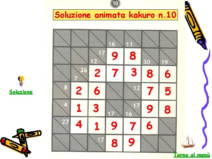 Soluzione animata kakuro n. 10 9 8 7 3 8 6 6 7 5