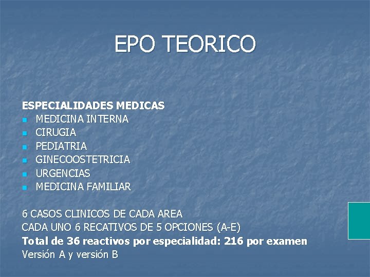 EPO TEORICO ESPECIALIDADES MEDICAS n MEDICINA INTERNA n CIRUGIA n PEDIATRIA n GINECOOSTETRICIA n