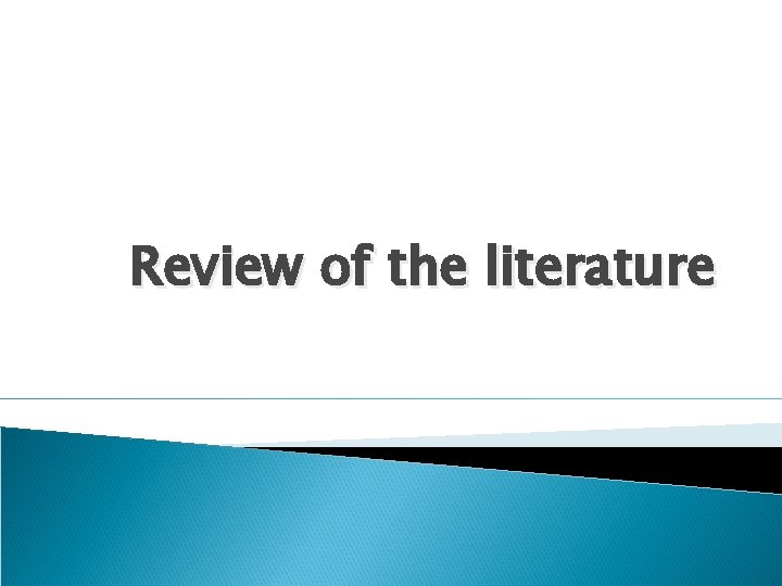 Review of the literature 