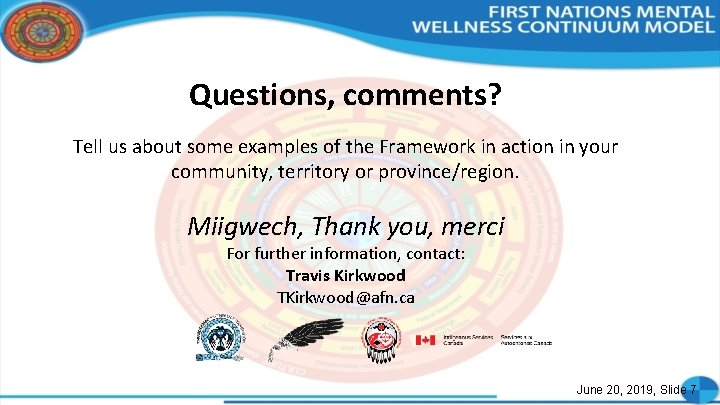 Questions, comments? Tell us about some examples of the Framework in action in your