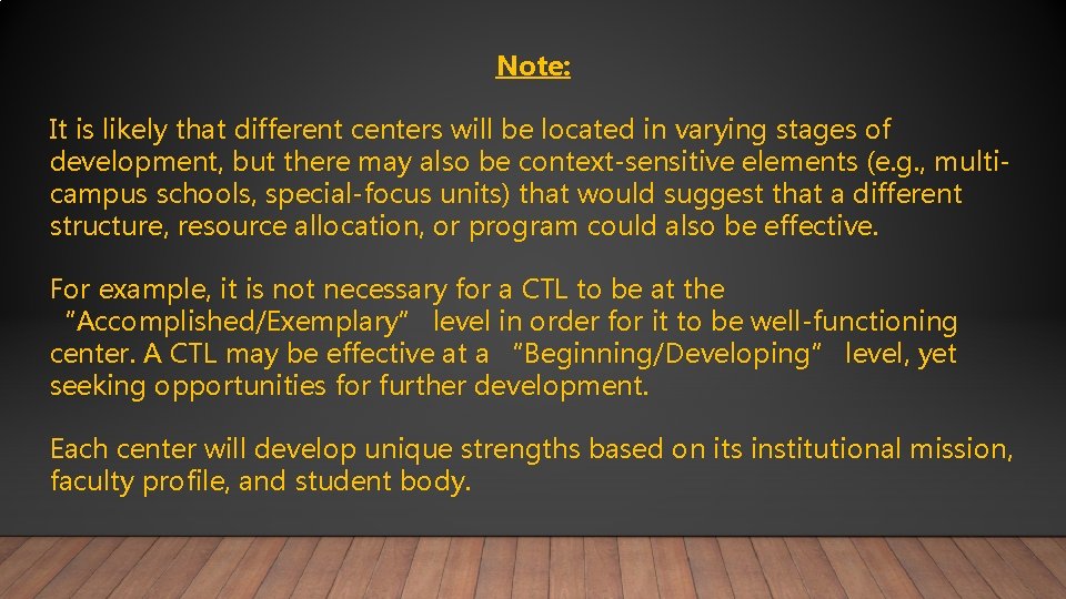 Note: It is likely that different centers will be located in varying stages of