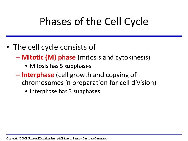 Phases of the Cell Cycle • The cell cycle consists of – Mitotic (M) Phases of the Cell Cycle • The cell cycle consists of – Mitotic (M)