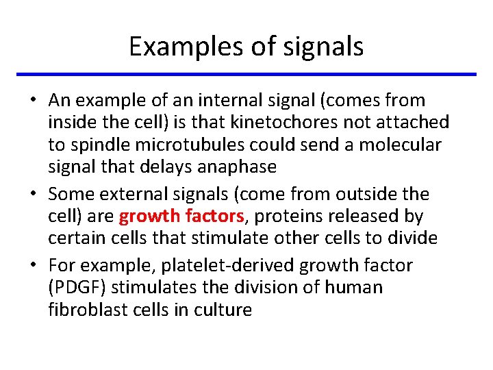 Examples of signals • An example of an internal signal (comes from inside the Examples of signals • An example of an internal signal (comes from inside the