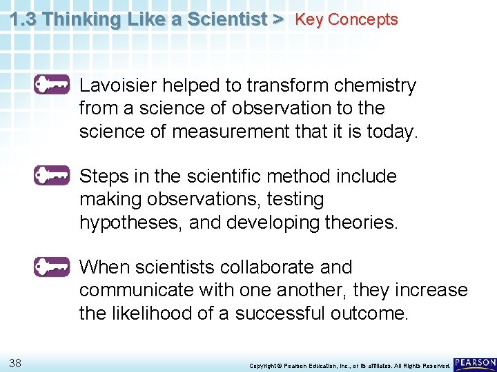 1. 3 Thinking Like a Scientist > Key Concepts Lavoisier helped to transform chemistry