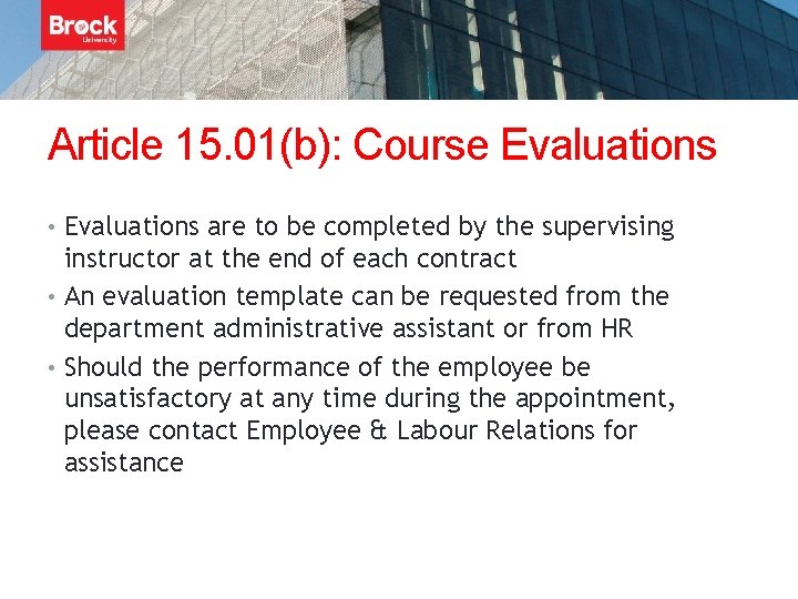 Article 15. 01(b): Course Evaluations • Evaluations are to be completed by the supervising