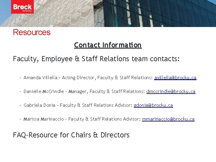 Resources Contact Information Faculty, Employee & Staff Relations team contacts: • Amanda Villella -