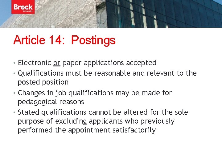 Article 14: Postings • Electronic or paper applications accepted • Qualifications must be reasonable