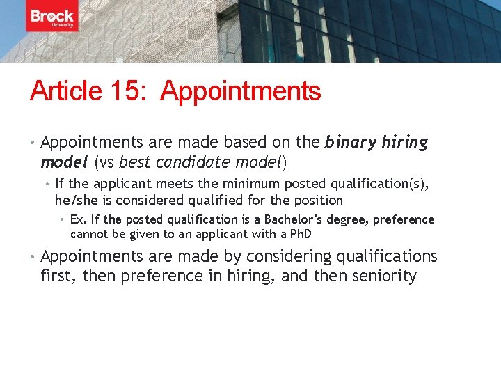 Article 15: Appointments • Appointments are made based on the binary hiring model (vs