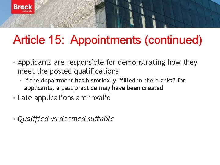 Article 15: Appointments (continued) • Applicants are responsible for demonstrating how they meet the