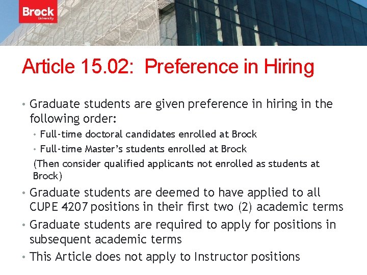 Article 15. 02: Preference in Hiring • Graduate students are given preference in hiring