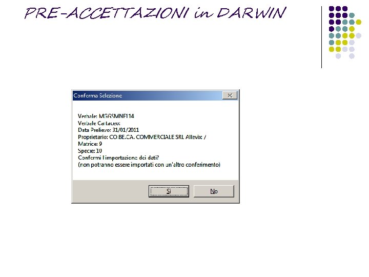 PRE-ACCETTAZIONI in DARWIN 