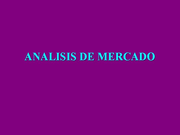 ANALISIS DE MERCADO 