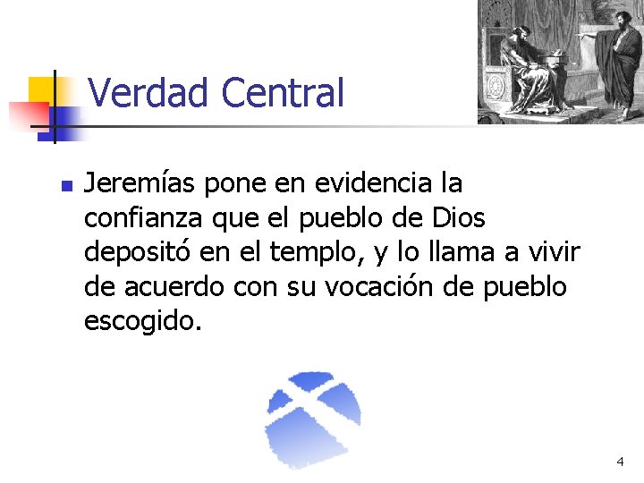 Verdad Central n Jeremías pone en evidencia la confianza que el pueblo de Dios