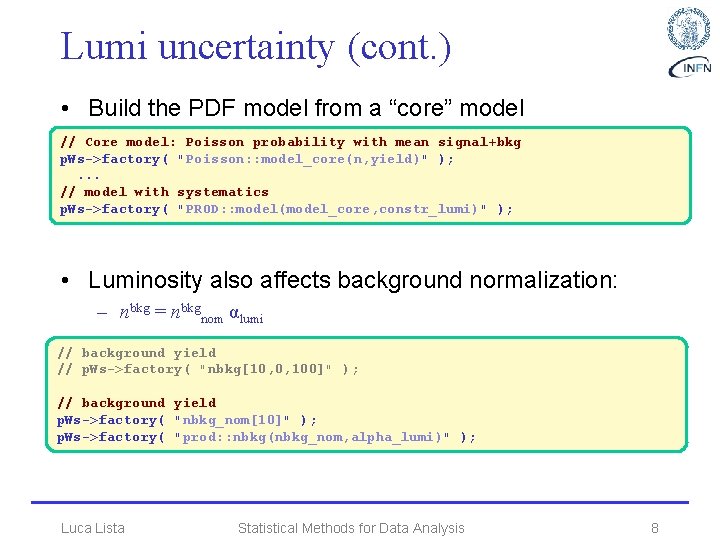 Lumi uncertainty (cont. ) • Build the PDF model from a “core” model //