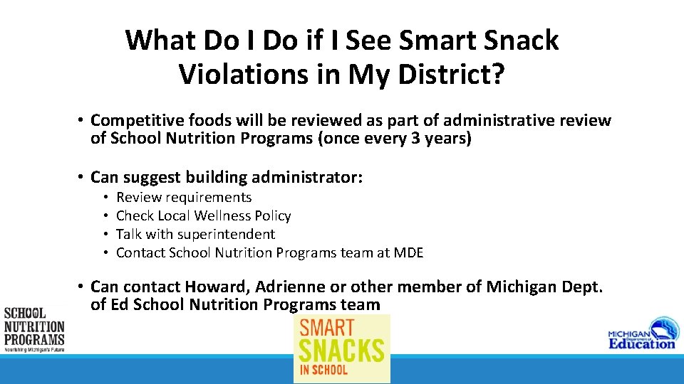 What Do I Do if I See Smart Snack Violations in My District? •