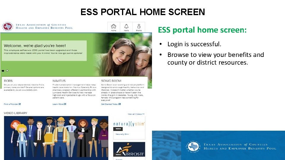 ESS PORTAL HOME SCREEN ESS portal home screen: • Login is successful. • Browse