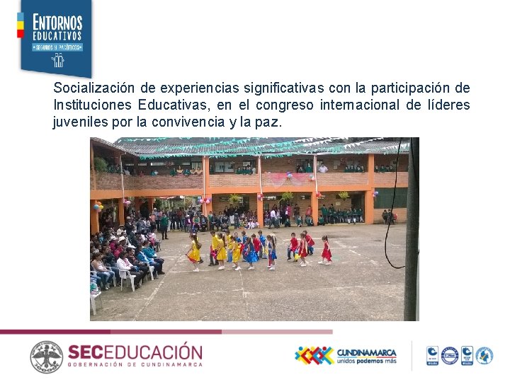 Socialización de experiencias significativas con la participación de Instituciones Educativas, en el congreso internacional