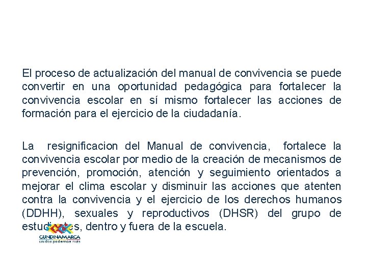 El proceso de actualización del manual de convivencia se puede convertir en una oportunidad