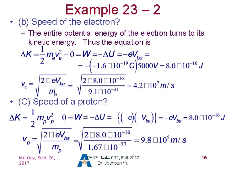 Example 23 – 2 • (b) Speed of the electron? – The entire potential