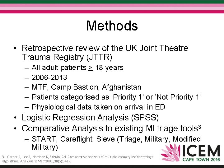 Methods • Retrospective review of the UK Joint Theatre Trauma Registry (JTTR) – –