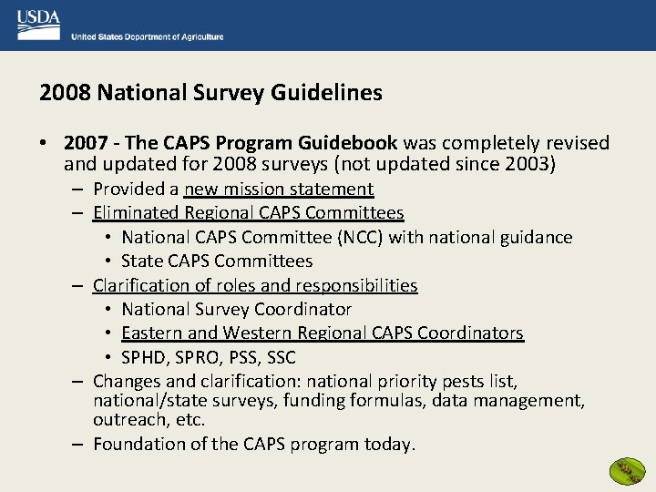 2008 National Survey Guidelines • 2007 - The CAPS Program Guidebook was completely revised