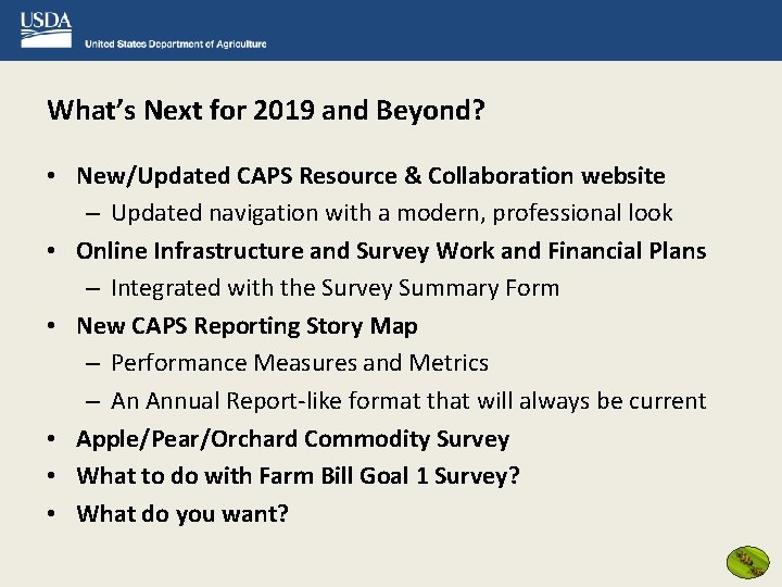 What’s Next for 2019 and Beyond? • New/Updated CAPS Resource & Collaboration website –