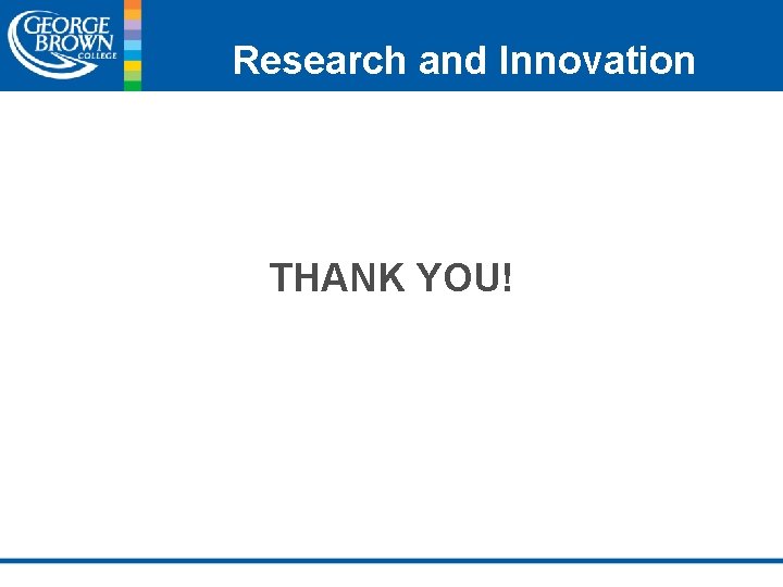 Research and Innovation THANK YOU! 