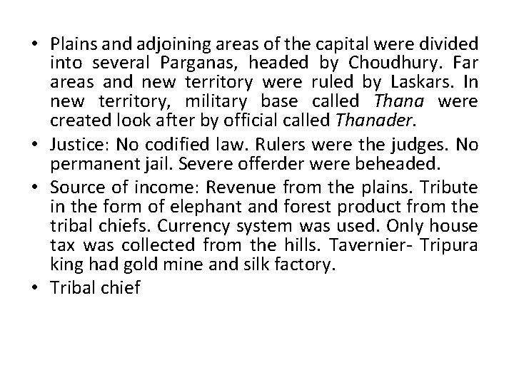  • Plains and adjoining areas of the capital were divided into several Parganas,