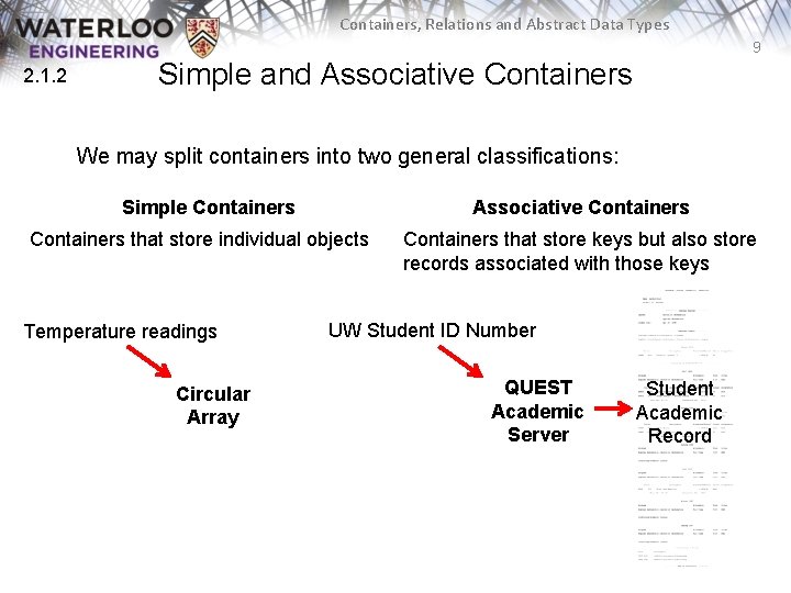 Containers, Relations and Abstract Data Types 9 2. 1. 2 Simple and Associative Containers