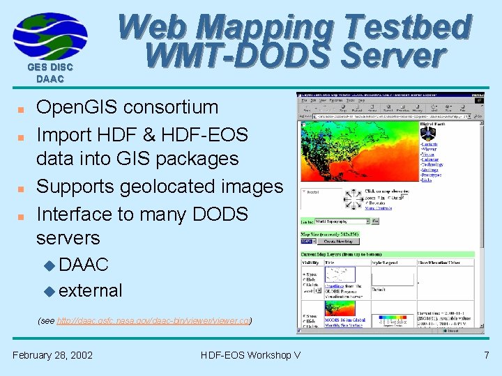GES DISC DAAC n n Web Mapping Testbed WMT-DODS Server Open. GIS consortium Import