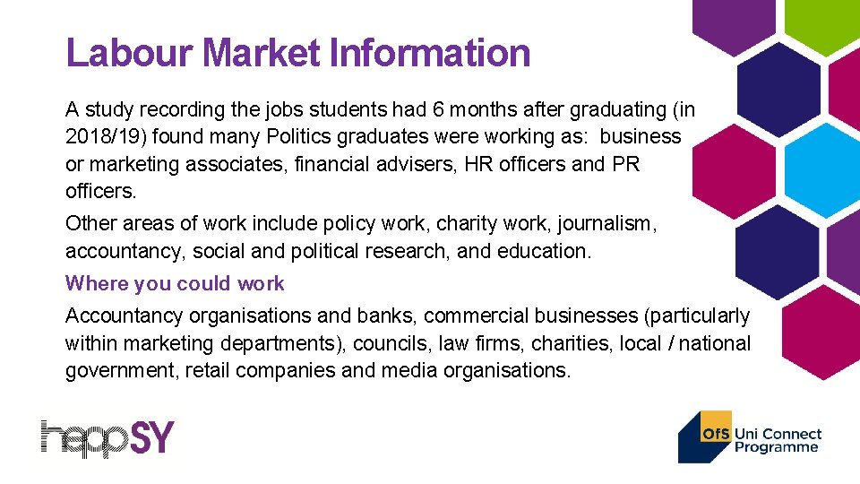 Labour Market Information A study recording the jobs students had 6 months after graduating