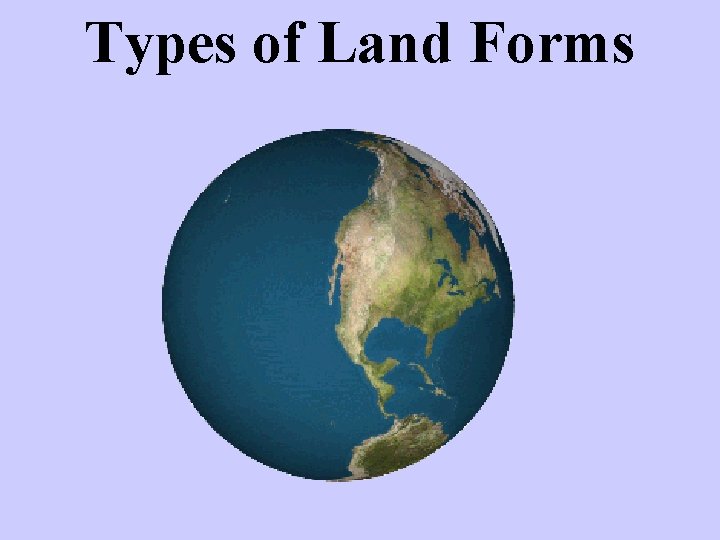 Types of Land Forms 