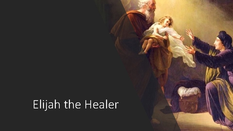Elijah the Healer 