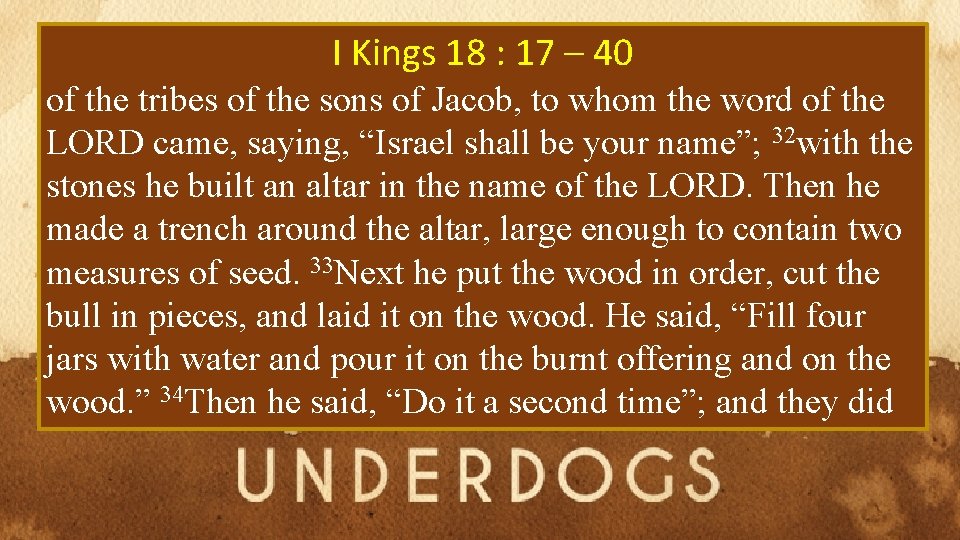 I Kings 18 : 17 – 40 of the tribes of the sons of
