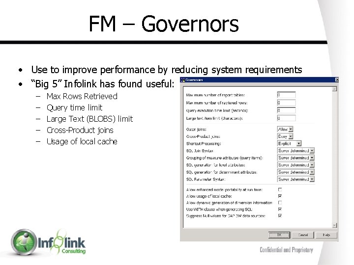 FM – Governors • Use to improve performance by reducing system requirements • “Big