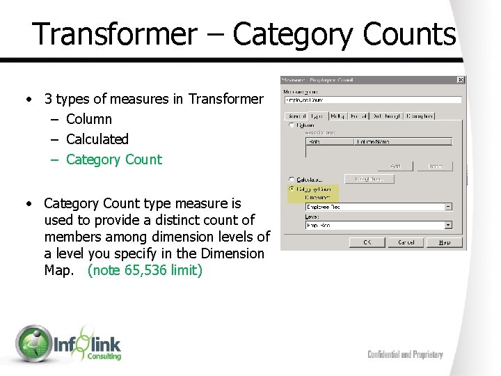 Transformer – Category Counts • 3 types of measures in Transformer – Column –