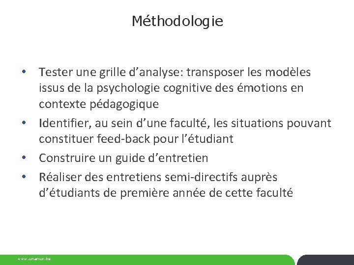 Méthodologie • Tester une grille d’analyse: transposer les modèles issus de la psychologie cognitive