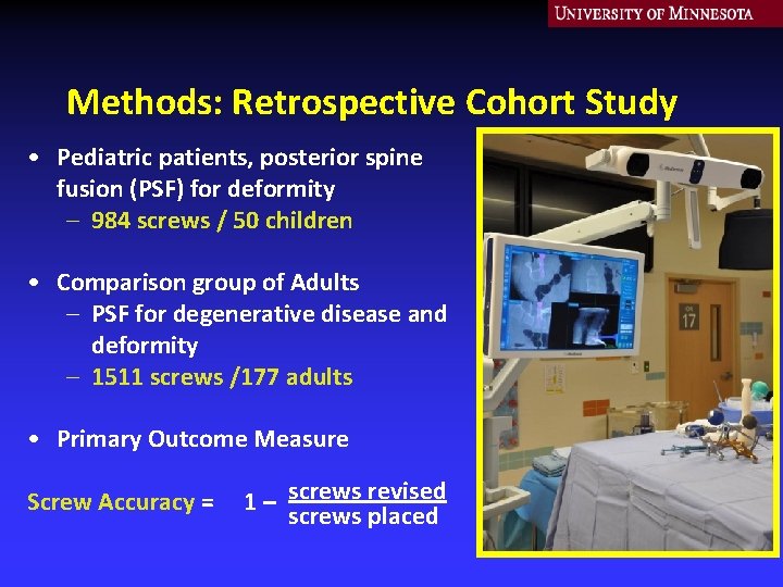 Methods: Retrospective Cohort Study • Pediatric patients, posterior spine fusion (PSF) for deformity –