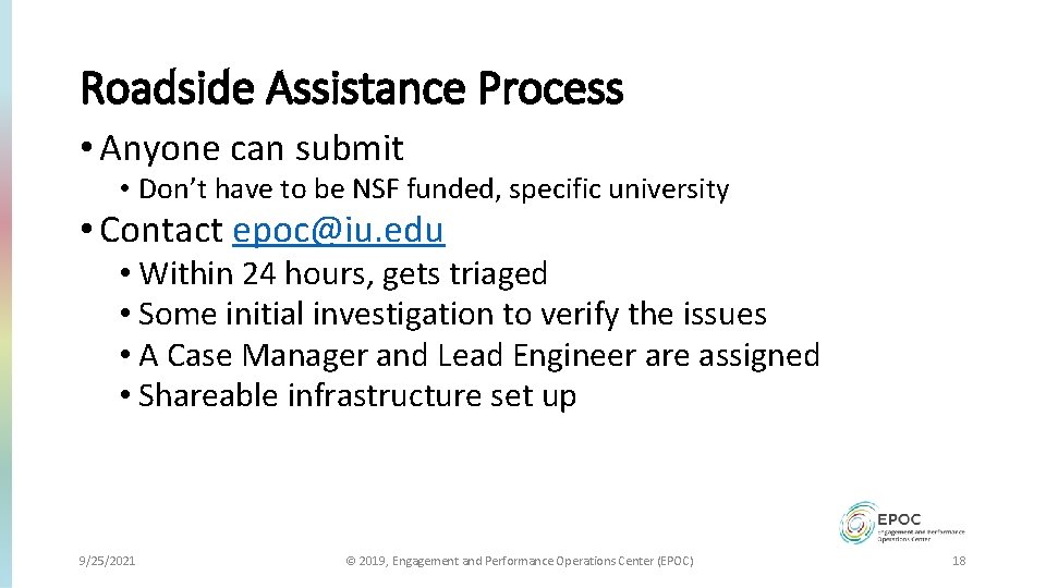 Roadside Assistance Process • Anyone can submit • Don’t have to be NSF funded,