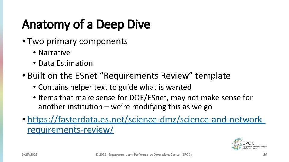 Anatomy of a Deep Dive • Two primary components • Narrative • Data Estimation