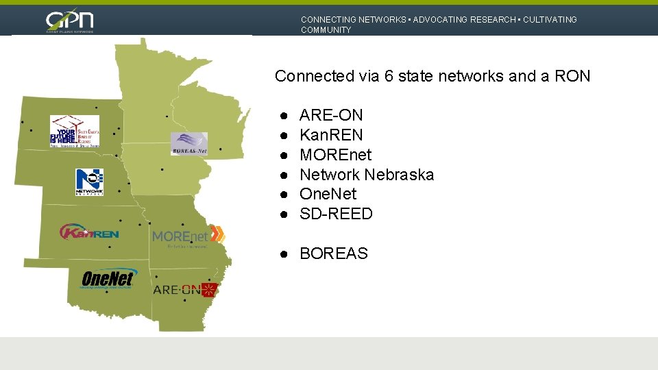 CONNECTING NETWORKS • ADVOCATING RESEARCH • CULTIVATING COMMUNITY Connected via 6 state networks and