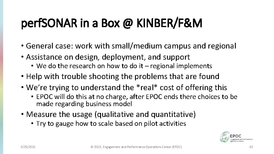 perf. SONAR in a Box @ KINBER/F&M • General case: work with small/medium campus