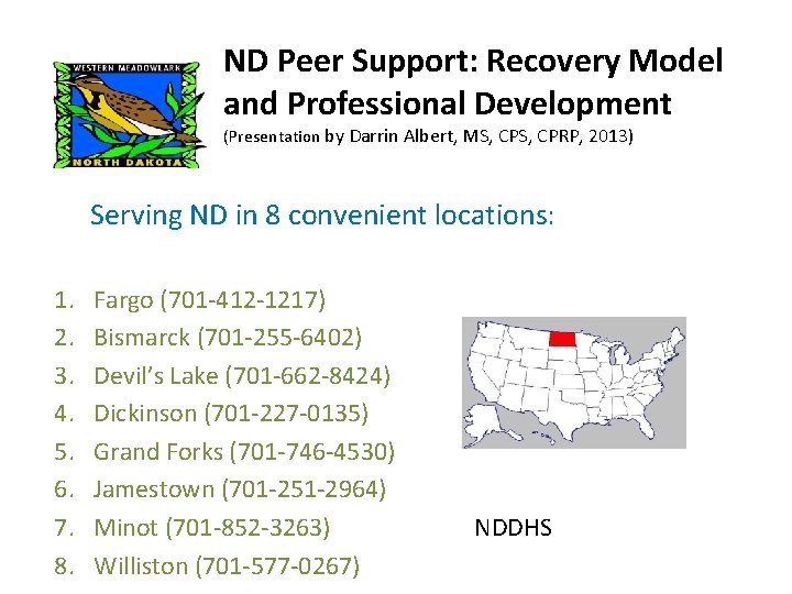 ND Peer Support: Recovery Model and Professional Development (Presentation by Darrin Albert, MS, CPRP,