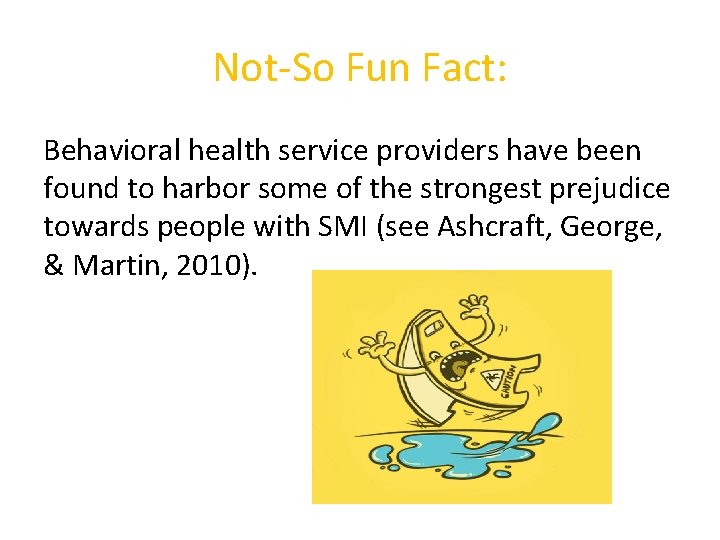 Not-So Fun Fact: Behavioral health service providers have been found to harbor some of
