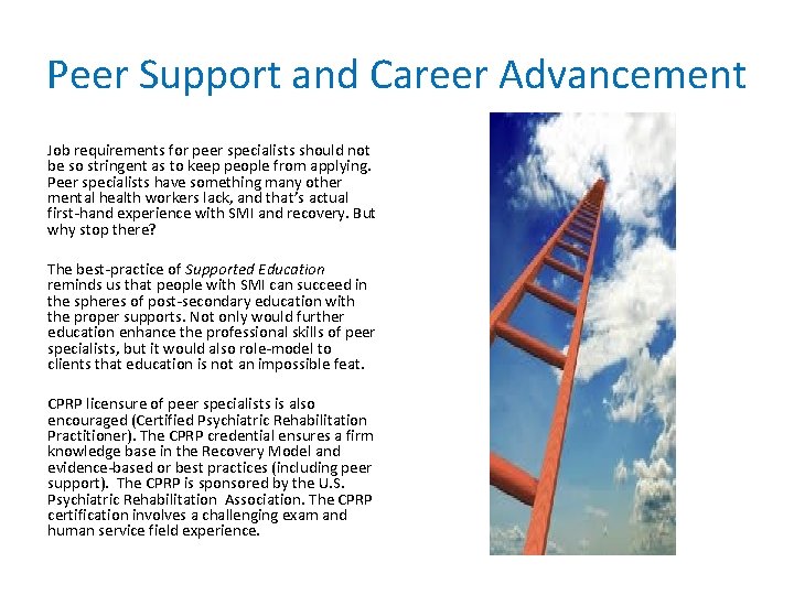Peer Support and Career Advancement Job requirements for peer specialists should not be so