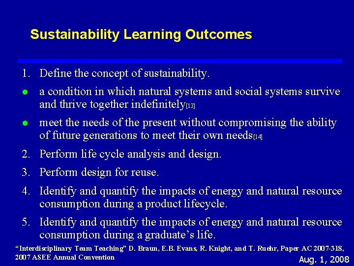 Sustainability Learning Outcomes 1. Define the concept of sustainability. l a condition in which