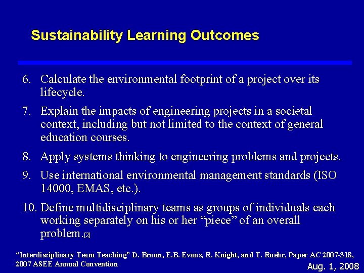 Sustainability Learning Outcomes 6. Calculate the environmental footprint of a project over its lifecycle.