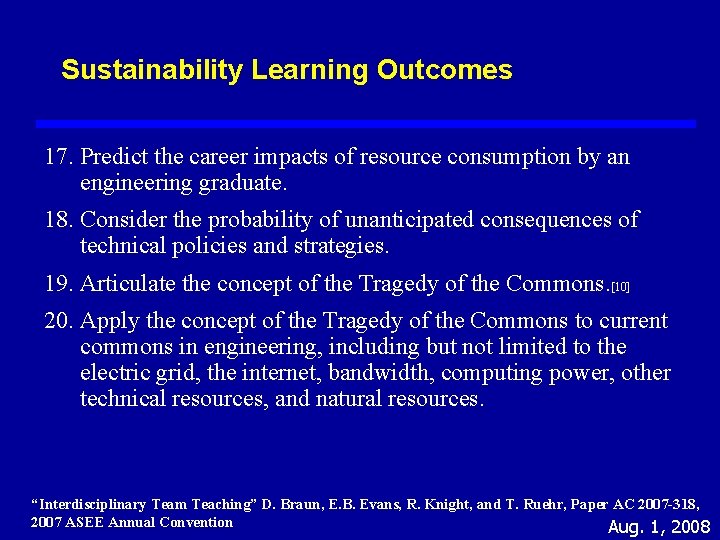 Sustainability Learning Outcomes 17. Predict the career impacts of resource consumption by an engineering