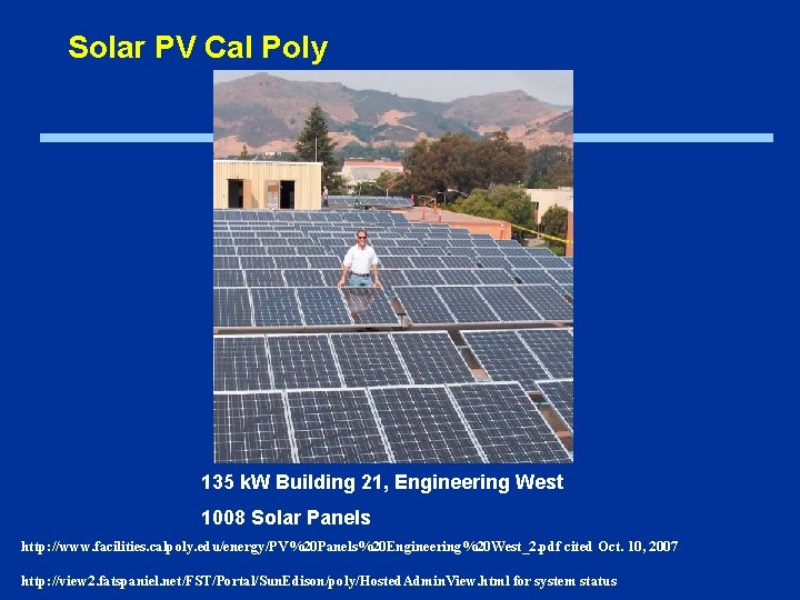Solar PV Cal Poly 135 k. W Building 21, Engineering West 1008 Solar Panels