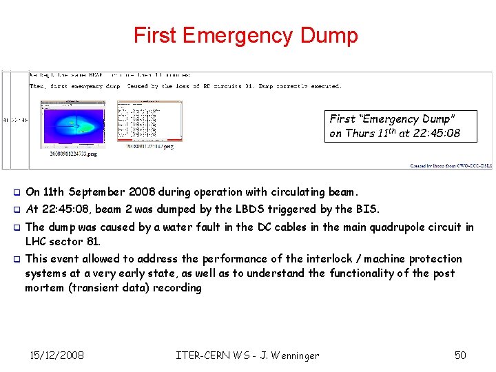 First Emergency Dump First “Emergency Dump” on Thurs 11 th at 22: 45: 08
